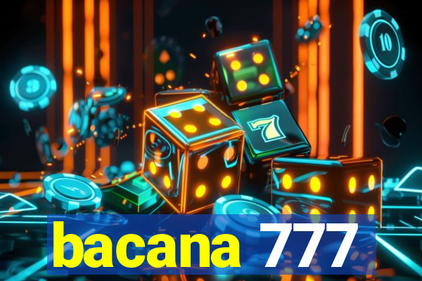 bacana 777